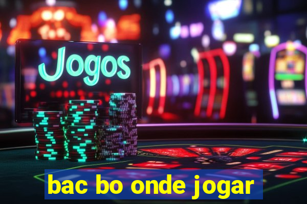 bac bo onde jogar